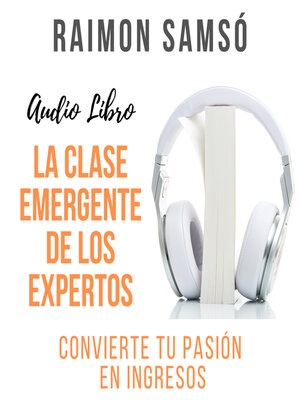 cover image of La Clase Emergente de los Expertos